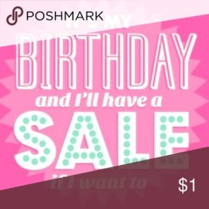 It’s my birthday!!! Everything’s on sale!!!